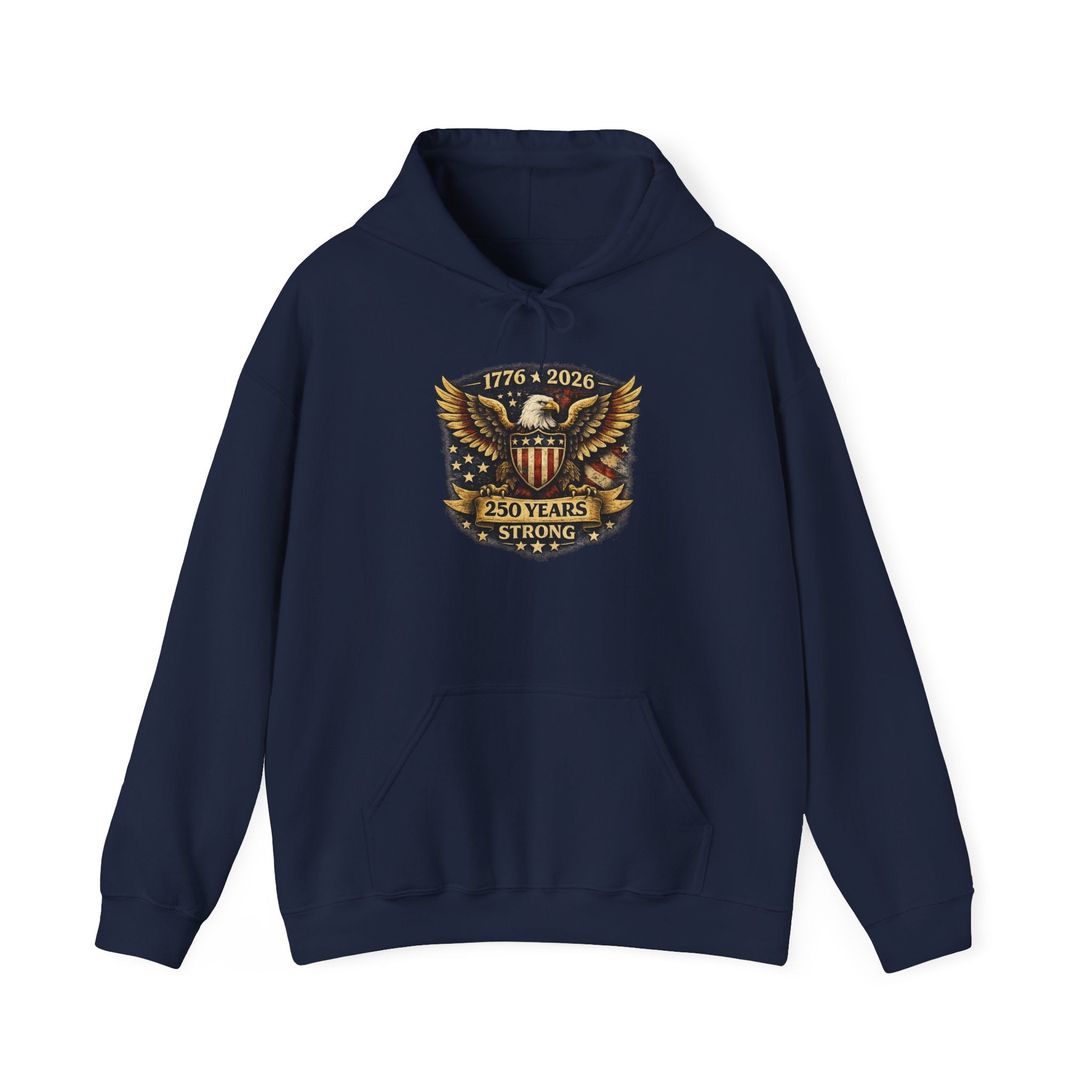 250 Years Strong Eagle Hoodie — 1776‑2026 Patriotic Anniversary Sweatshirt