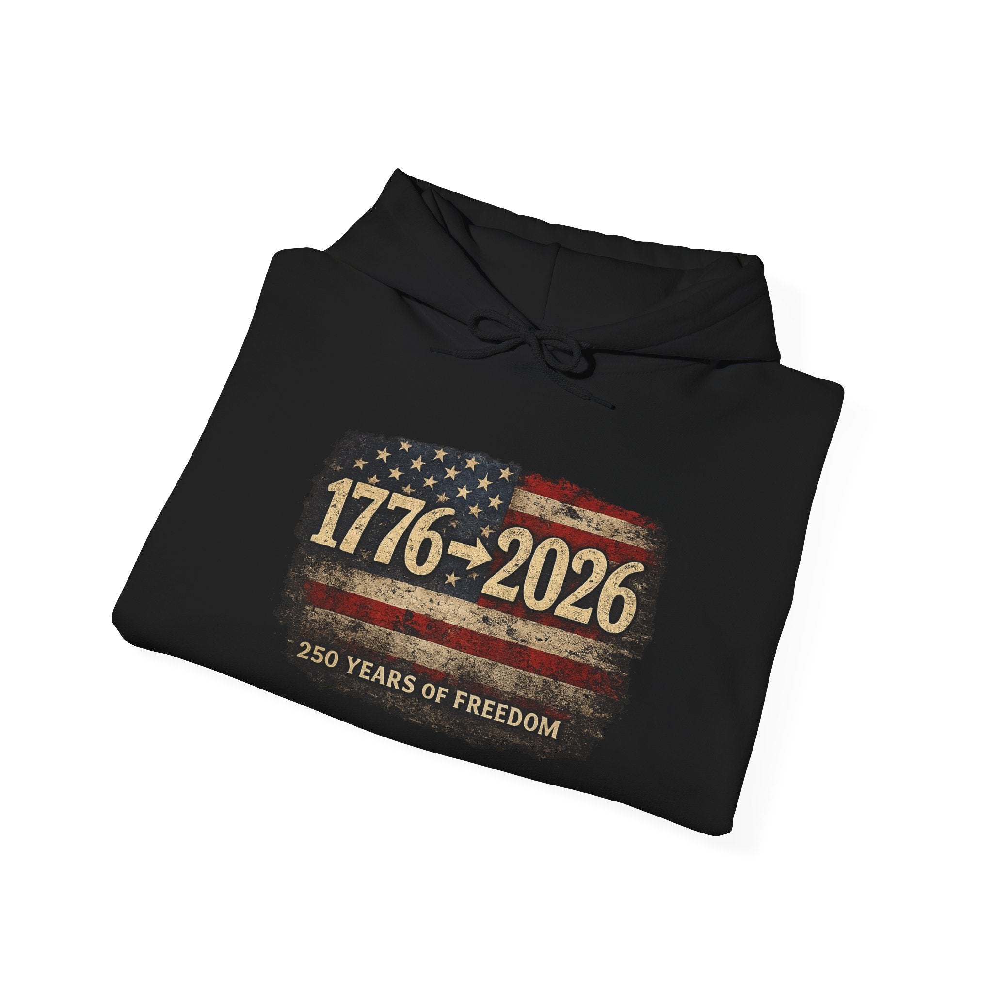 1776–2026 - 250 Years of Freedom Hoodie — Patriotic American Flag Anniversary Sweatshirt