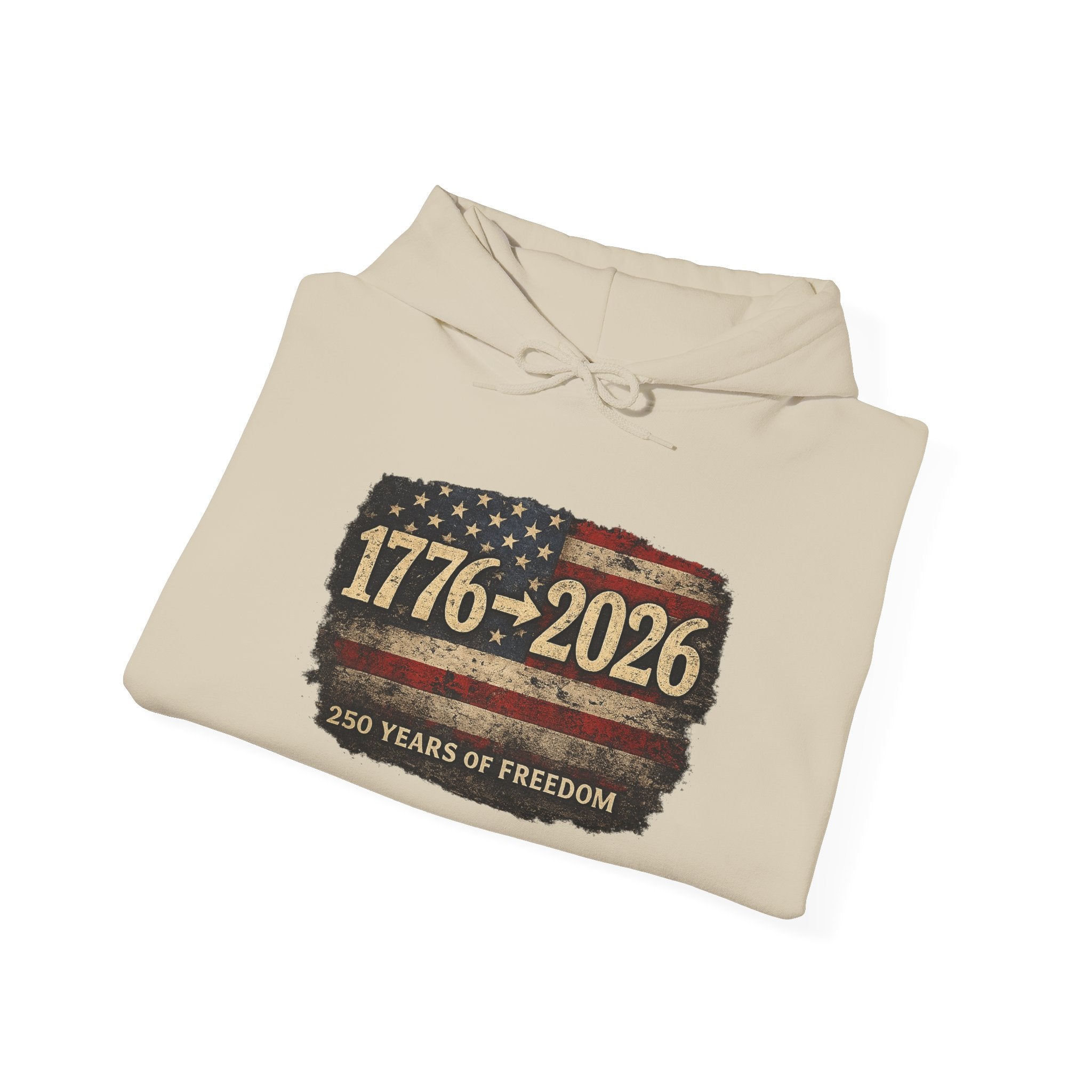 1776–2026 - 250 Years of Freedom Hoodie — Patriotic American Flag Anniversary Sweatshirt