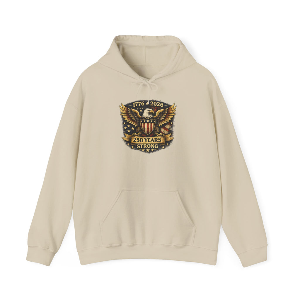 250 Years Strong Eagle Hoodie — 1776‑2026 Patriotic Anniversary Sweatshirt