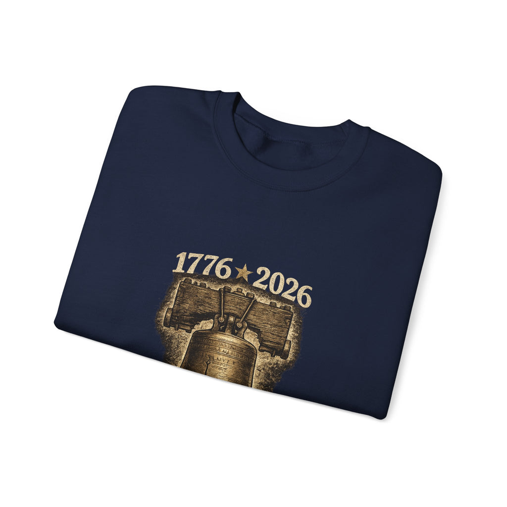 Liberty Bell 1776–2026 Crewneck Sweatshirt — Patriotic Independence Day Pullover