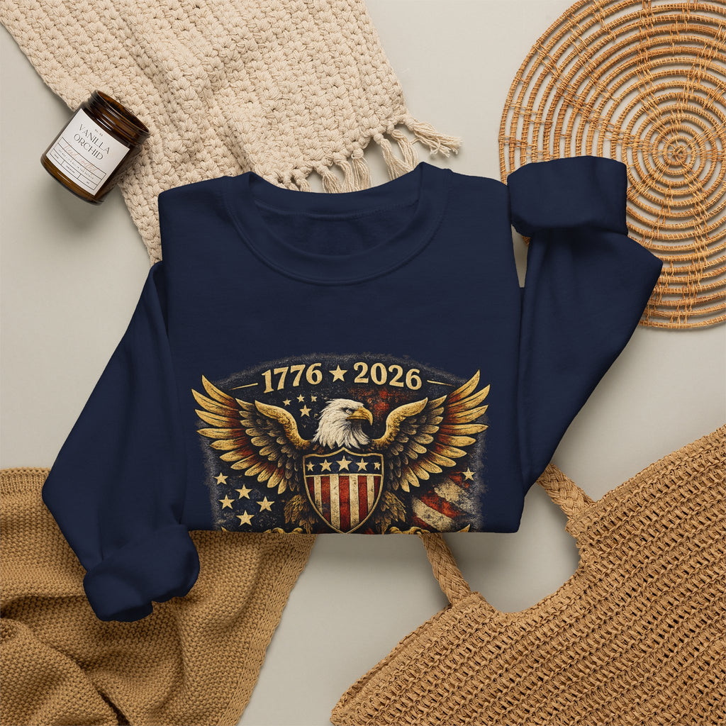 Crewneck Sweatshirt — 1776–2026 250 Years Strong Eagle Shield Patriotic