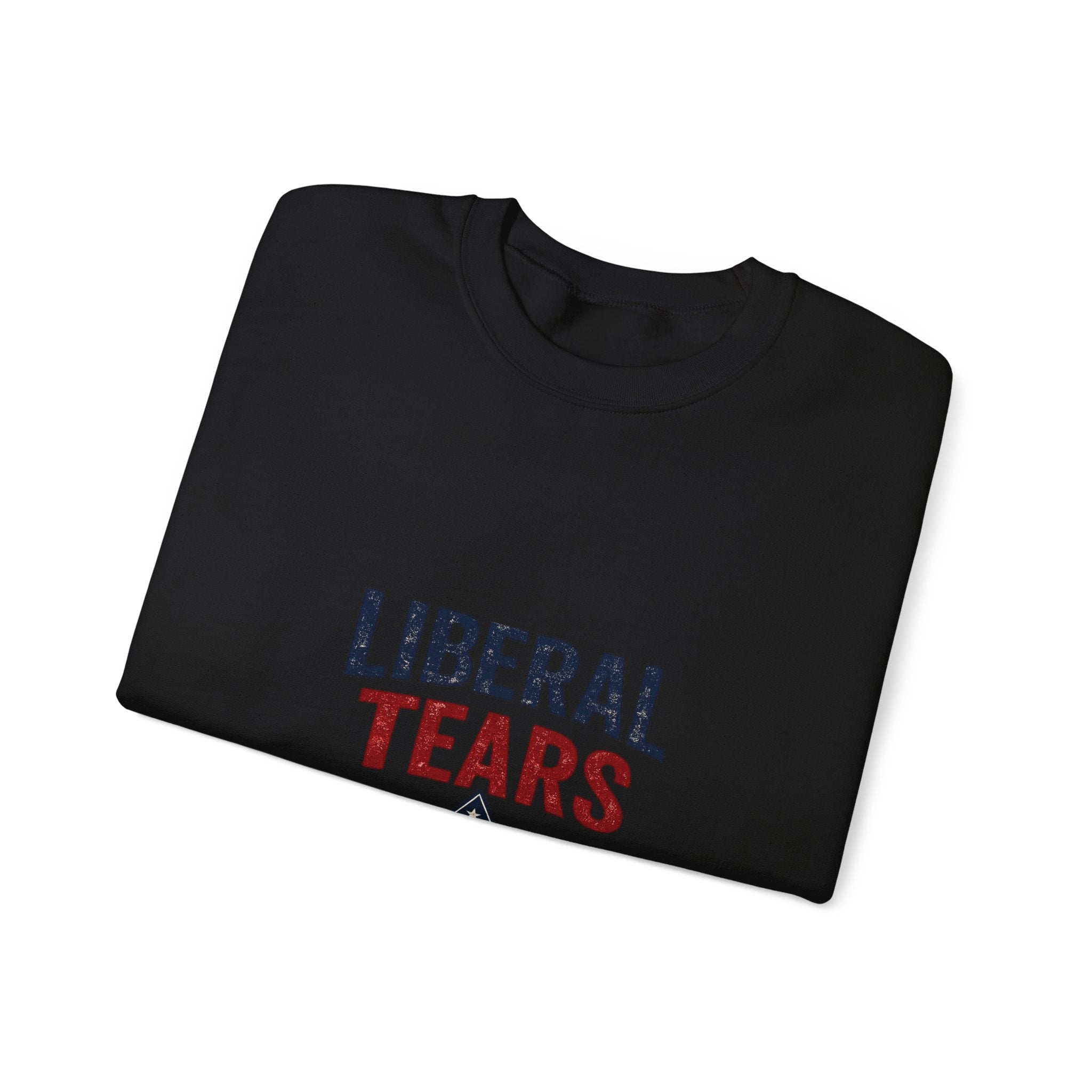 Crewneck Sweatshirt — "Liberal Tears" Patriotic Graphic