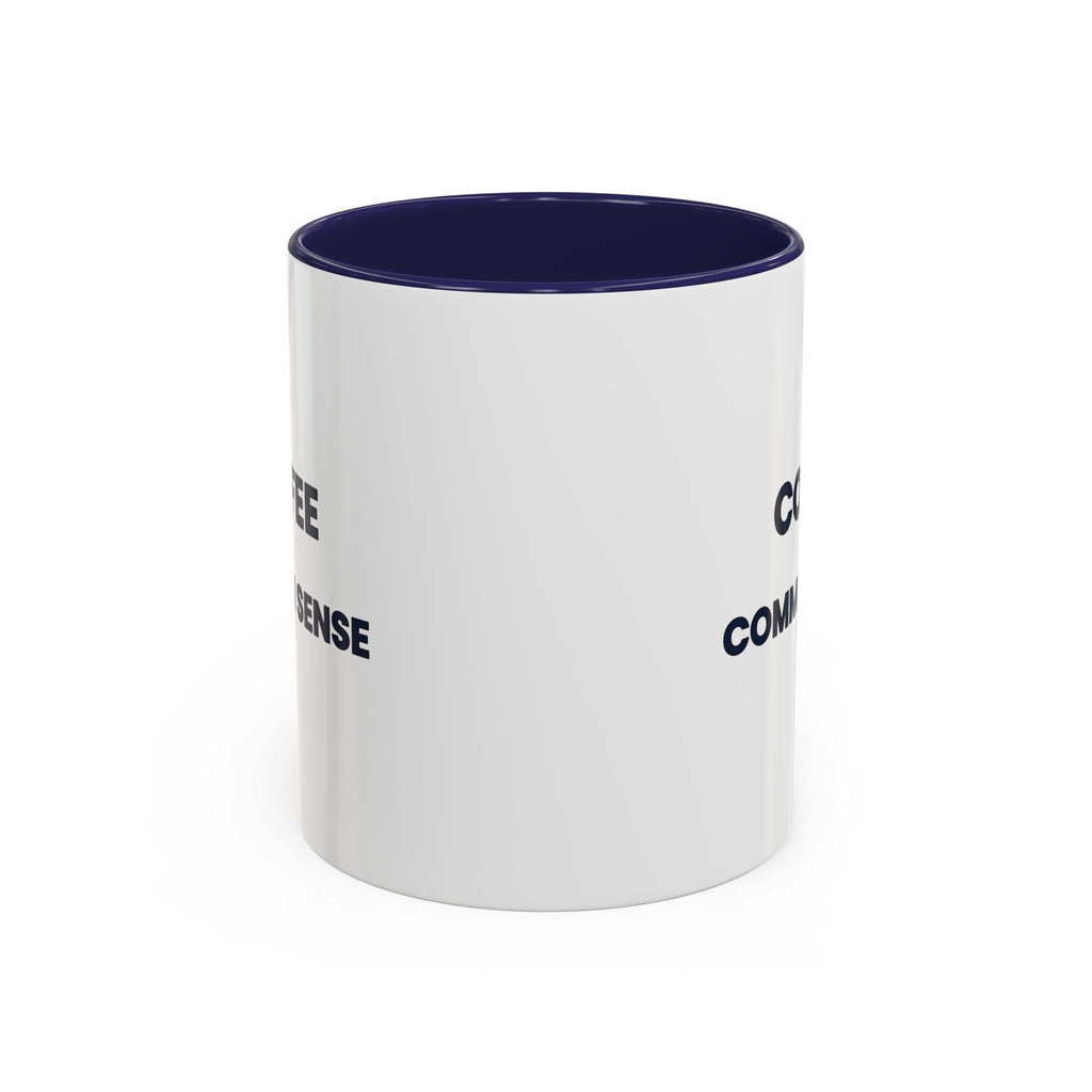 Coffee & Common Sense Accent Mug — 11/15oz Ceramic Coffee Mug