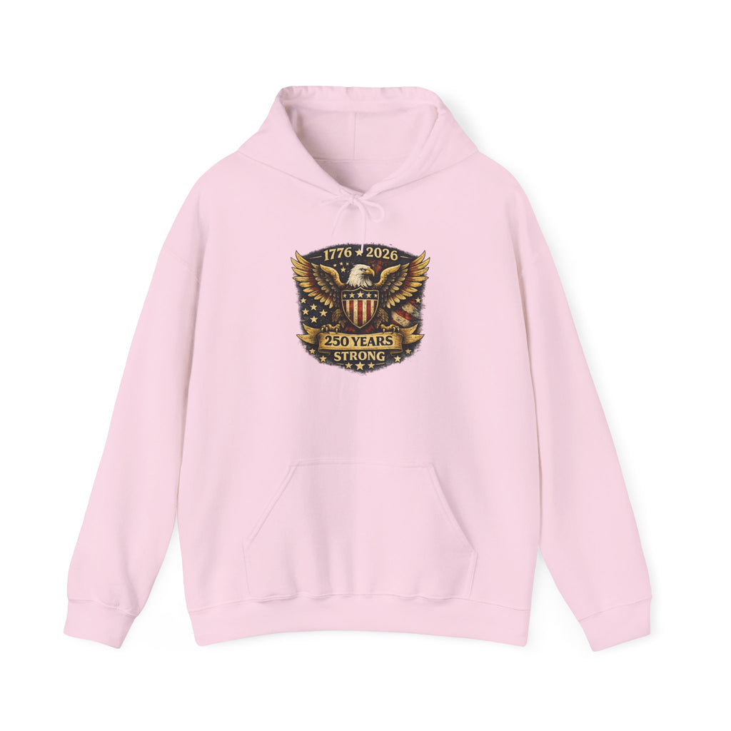 250 Years Strong Eagle Hoodie — 1776‑2026 Patriotic Anniversary Sweatshirt