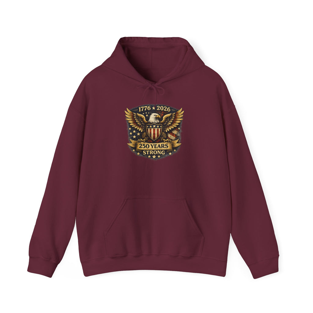 250 Years Strong Eagle Hoodie — 1776‑2026 Patriotic Anniversary Sweatshirt
