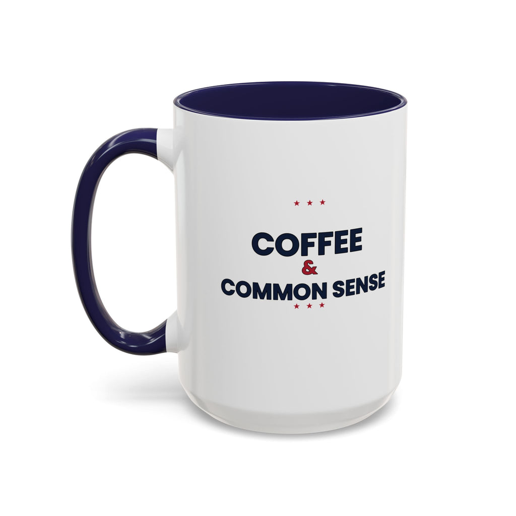 Coffee & Common Sense Accent Mug — 11/15oz Ceramic Coffee Mug