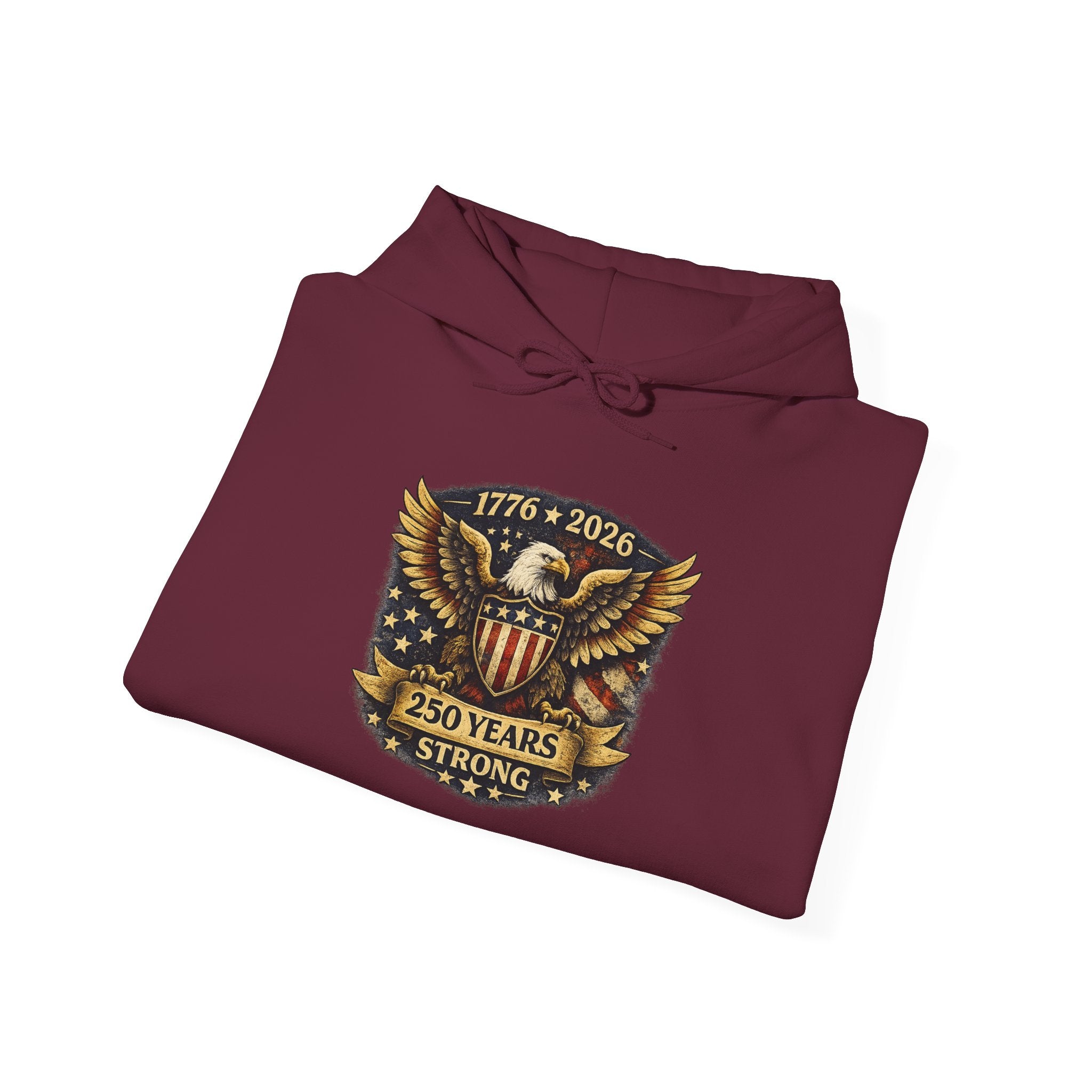 250 Years Strong Eagle Hoodie — 1776–2026 Patriotic Sweatshirt