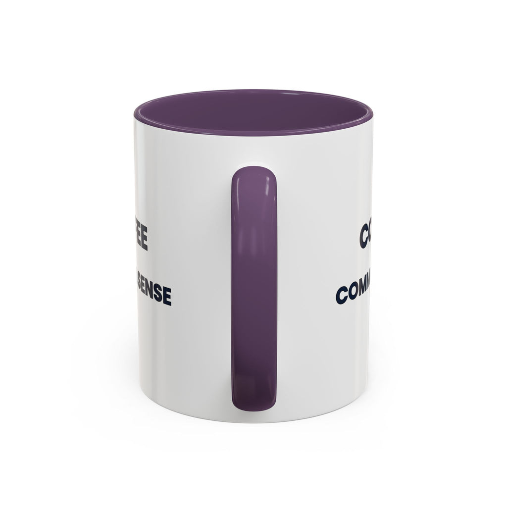Coffee & Common Sense Accent Mug — 11/15oz Ceramic Coffee Mug
