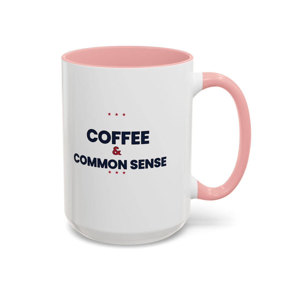 Coffee & Common Sense Accent Mug — 11/15oz Ceramic Coffee Mug