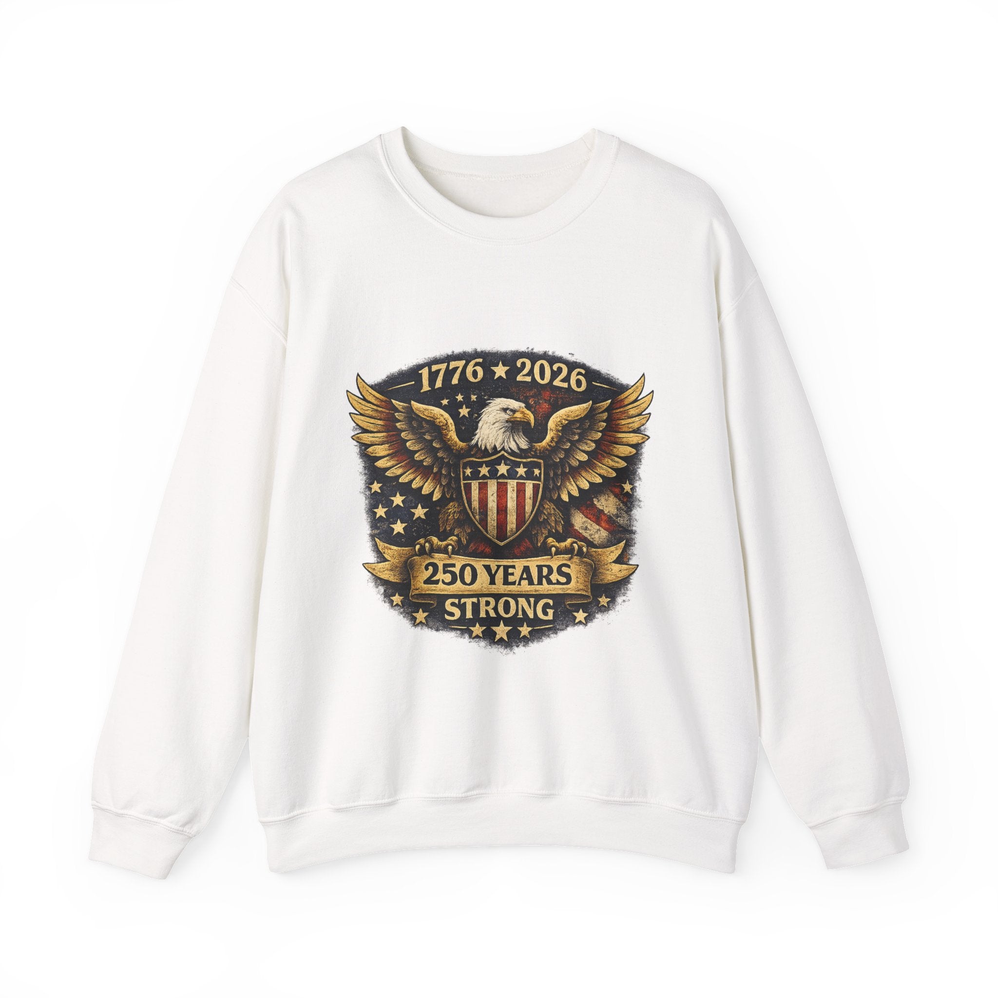 250 Years Strong Eagle Crewneck Sweatshirt — 1776–2026 Patriotic Anniversary