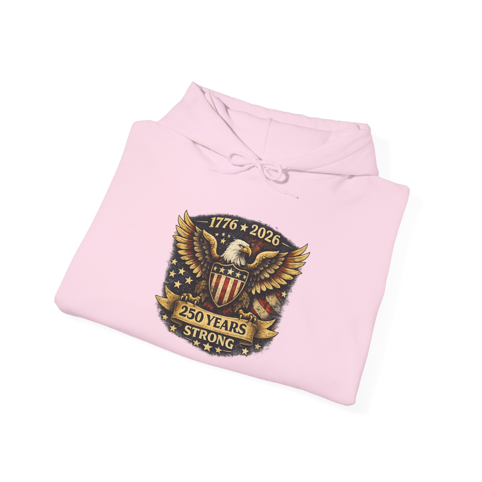250 Years Strong Eagle Hoodie — 1776–2026 Patriotic Sweatshirt