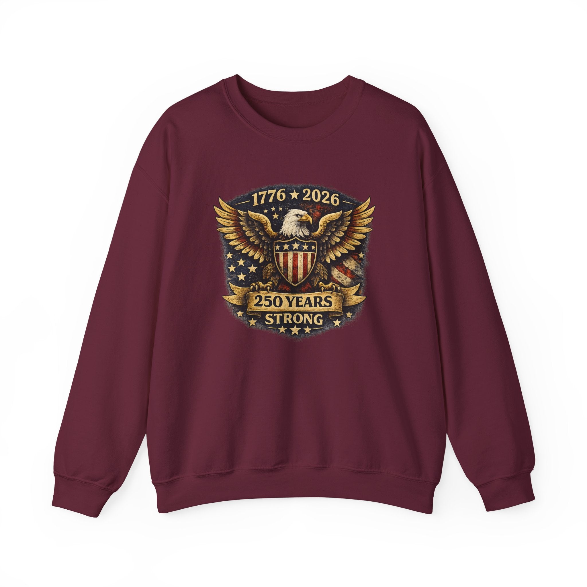 Crewneck Sweatshirt — 1776–2026 250 Years Strong Eagle Shield Patriotic