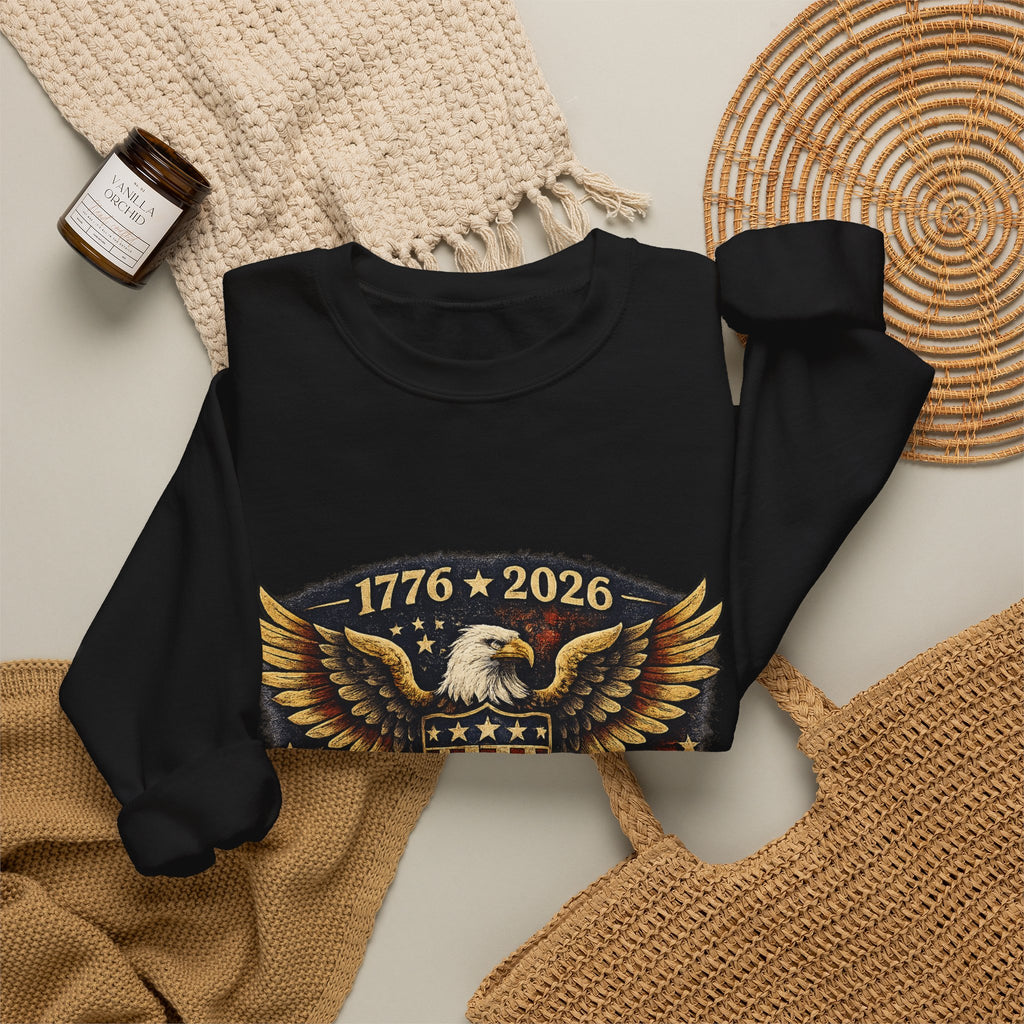 250 Years Strong Eagle Crewneck Sweatshirt — 1776–2026 Patriotic Anniversary