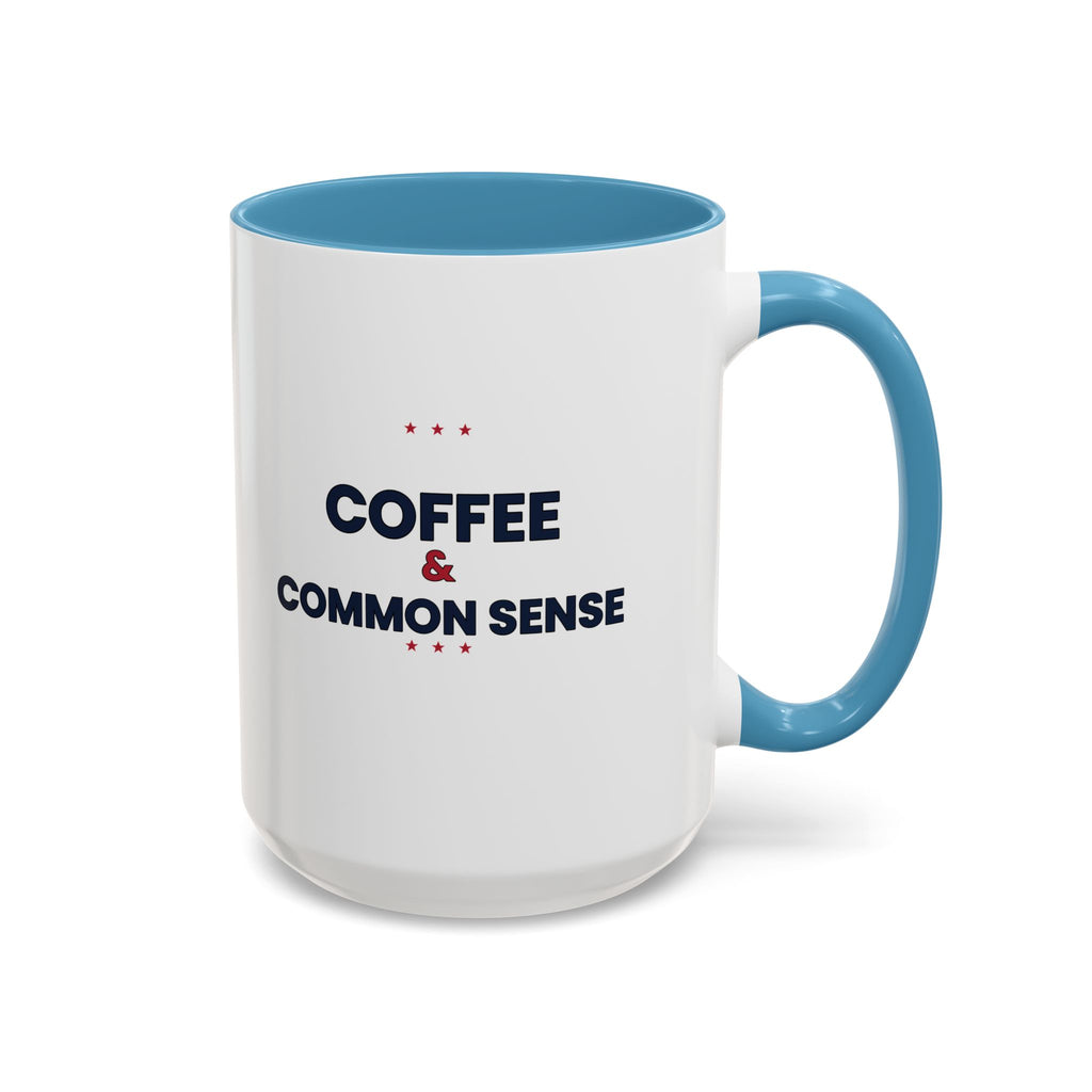 Coffee & Common Sense Accent Mug — 11/15oz Ceramic Coffee Mug