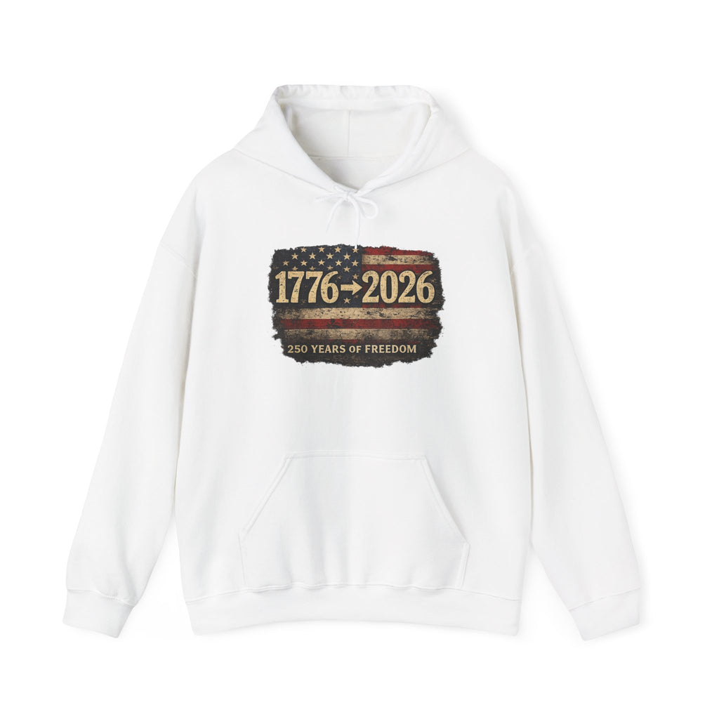1776–2026 - 250 Years of Freedom Hoodie — Patriotic American Flag Anniversary Sweatshirt