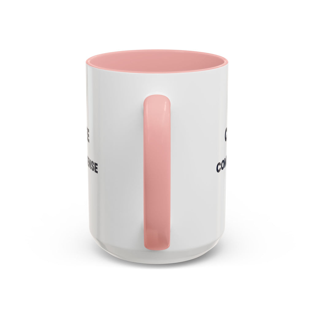 Coffee & Common Sense Accent Mug — 11/15oz Ceramic Coffee Mug
