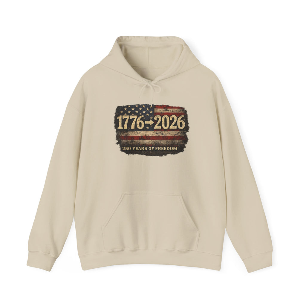 1776–2026 - 250 Years of Freedom Hoodie — Patriotic American Flag Anniversary Sweatshirt