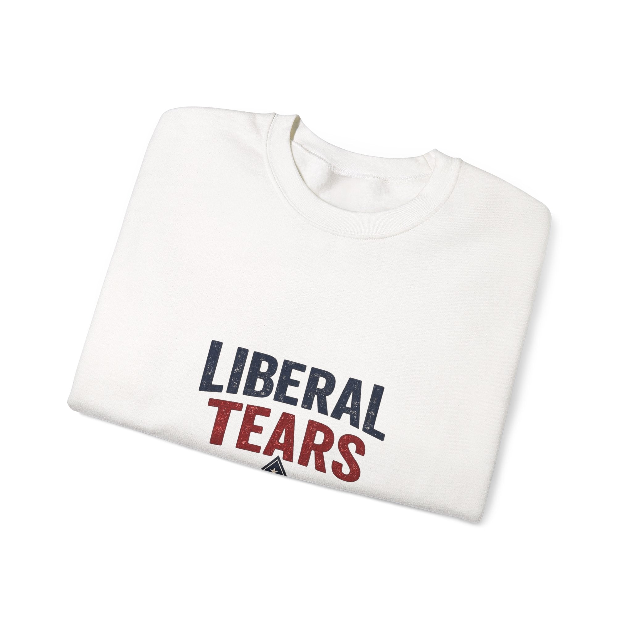 Crewneck Sweatshirt — "Liberal Tears" Patriotic Graphic