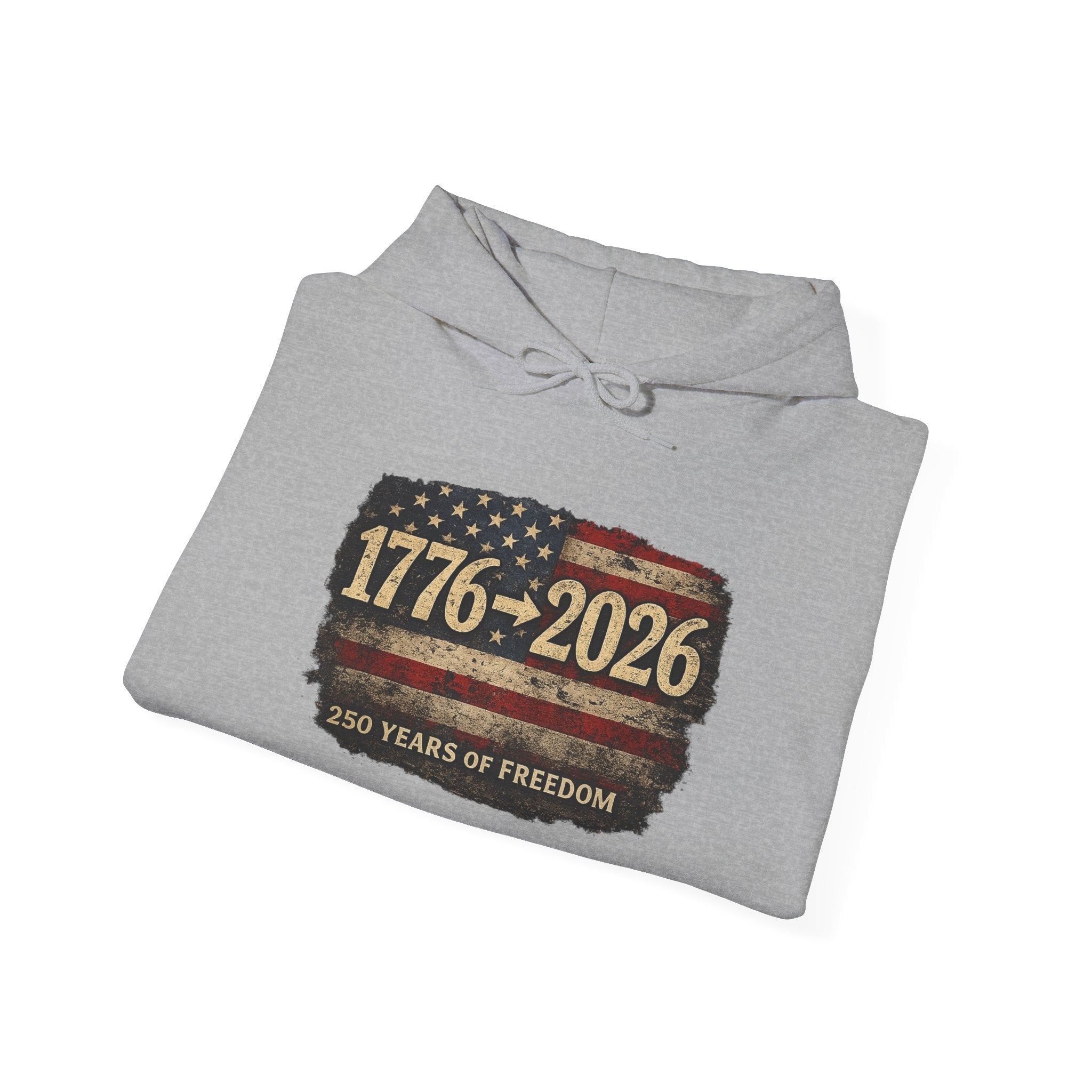 1776–2026 - 250 Years of Freedom Hoodie — Patriotic American Flag Anniversary Sweatshirt
