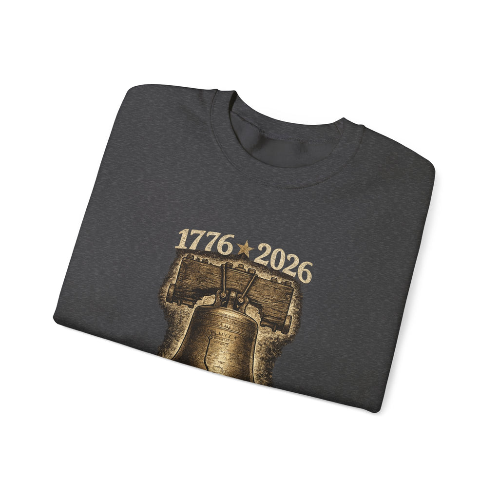 Liberty Bell 1776–2026 Crewneck Sweatshirt