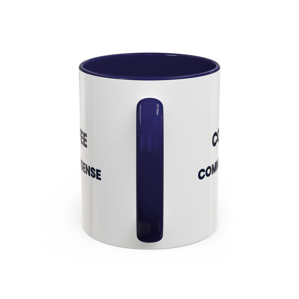 Coffee & Common Sense Accent Mug — 11/15oz Ceramic Coffee Mug