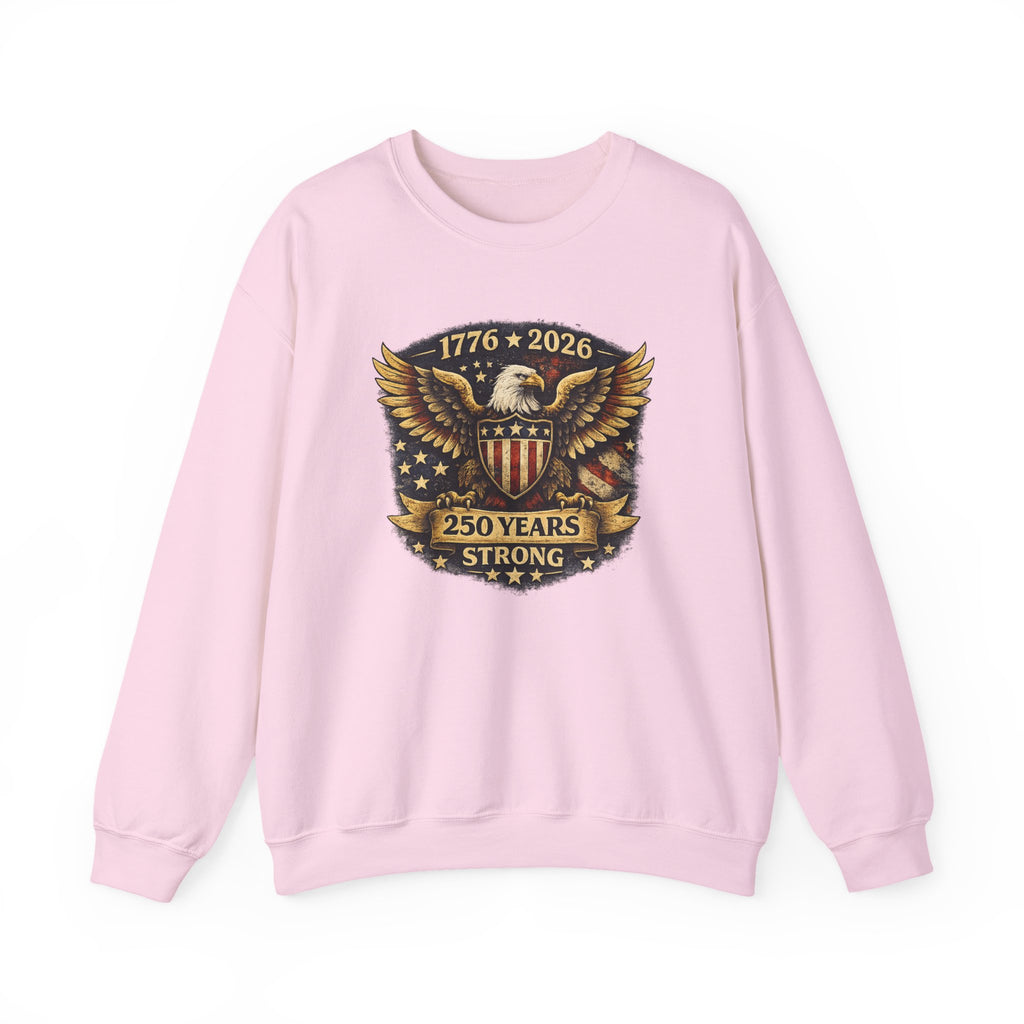 Crewneck Sweatshirt — 1776–2026 250 Years Strong Eagle Shield Patriotic