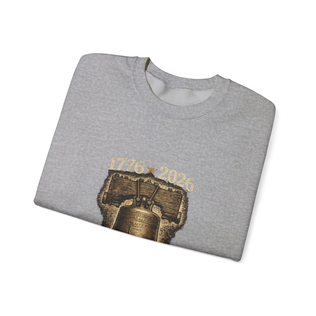 Liberty Bell 1776–2026 Crewneck Sweatshirt — Patriotic Independence Day Pullover