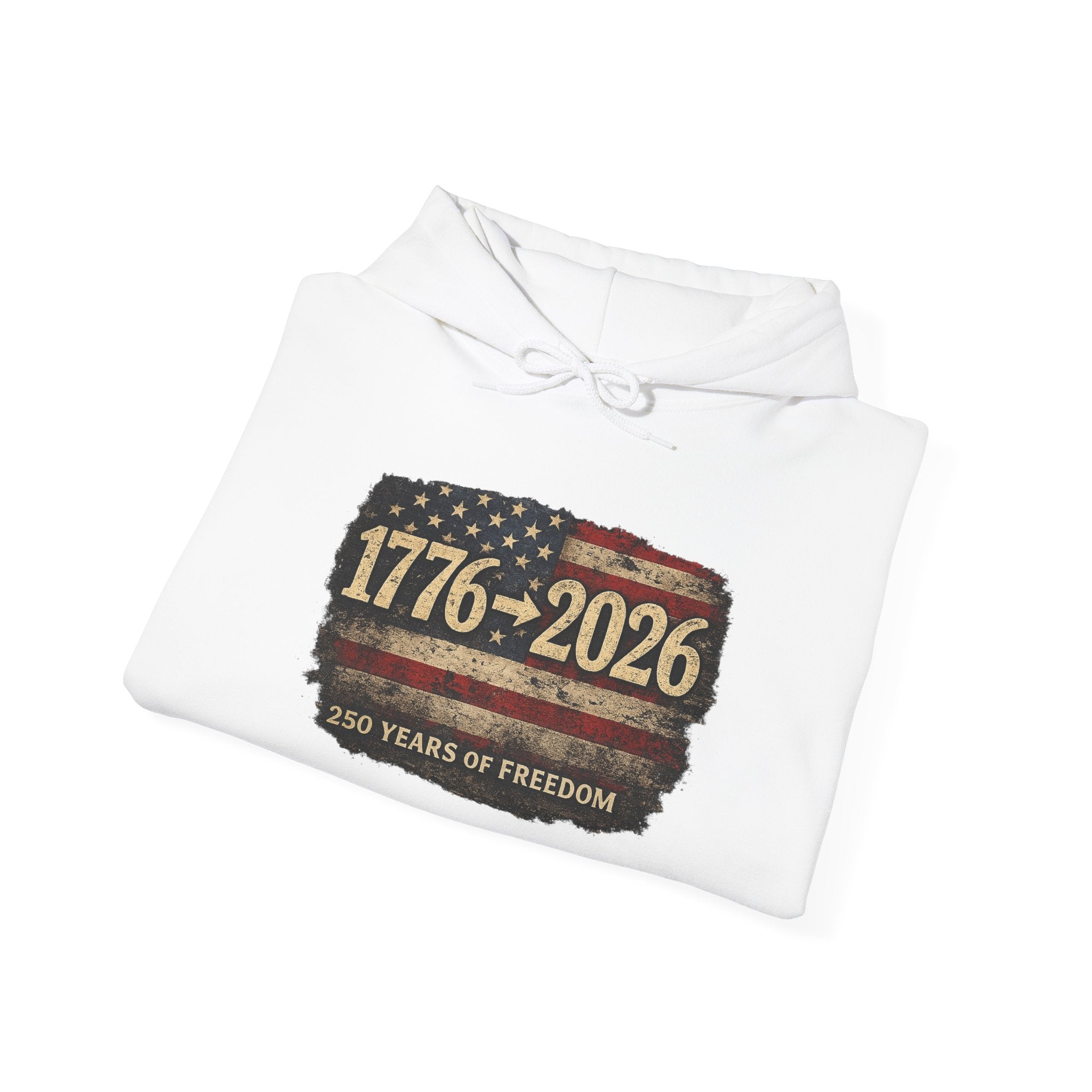 1776–2026 - 250 Years of Freedom Hoodie — Patriotic American Flag Anniversary Sweatshirt