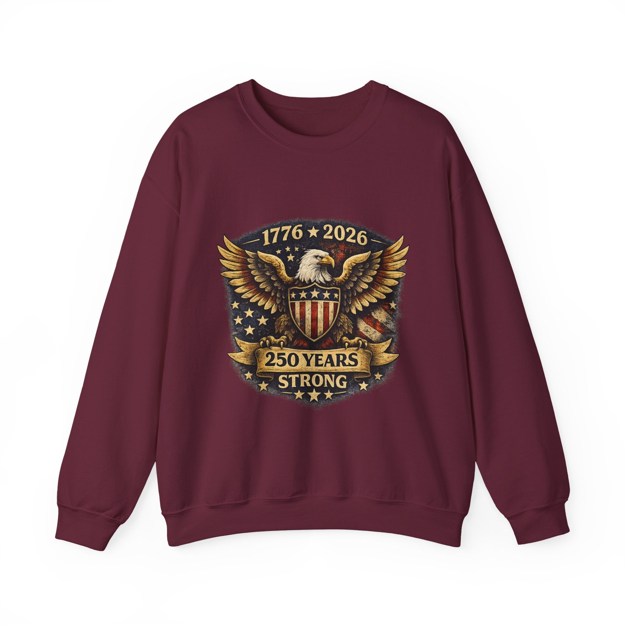 250 Years Strong Eagle Crewneck Sweatshirt — 1776–2026 Patriotic Anniversary