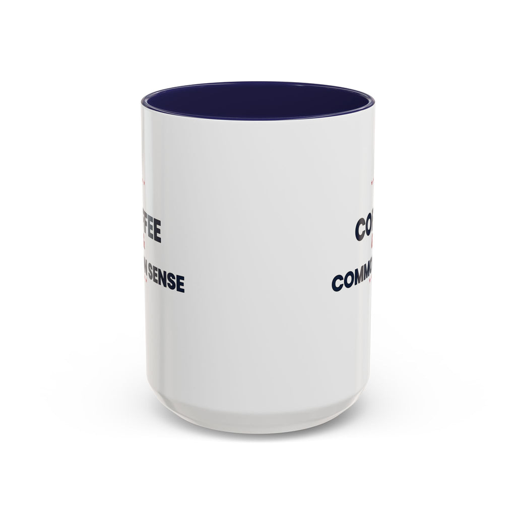 Coffee & Common Sense Accent Mug — 11/15oz Ceramic Coffee Mug