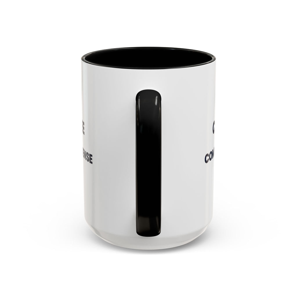 Coffee & Common Sense Accent Mug — 11/15oz Ceramic Coffee Mug