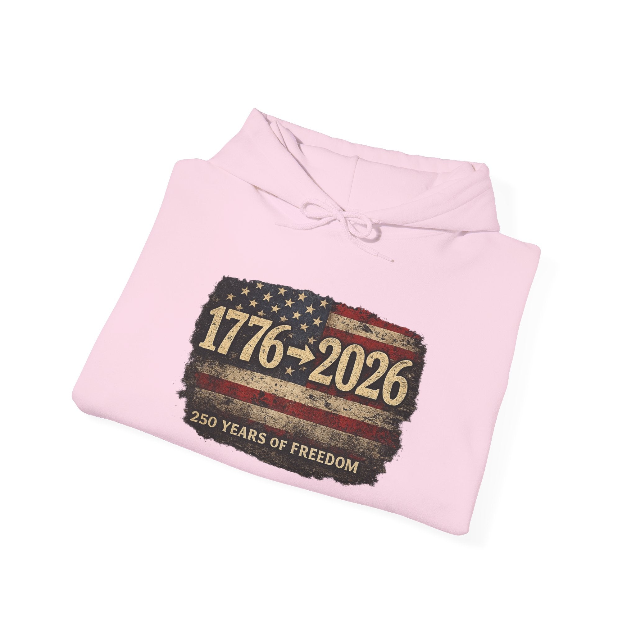 1776–2026 - 250 Years of Freedom Hoodie — Patriotic American Flag Anniversary Sweatshirt