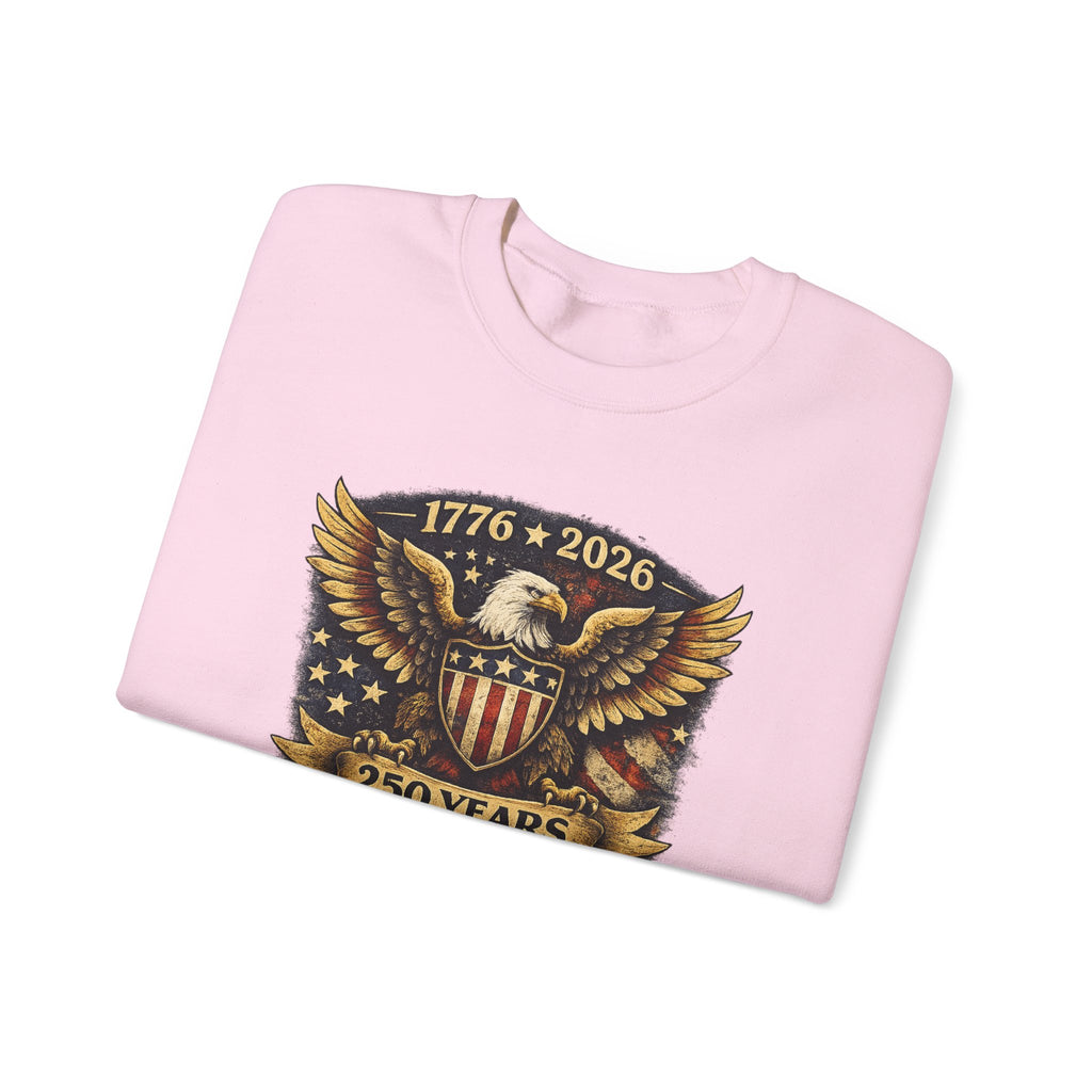 Crewneck Sweatshirt — 1776–2026 250 Years Strong Eagle Shield Patriotic
