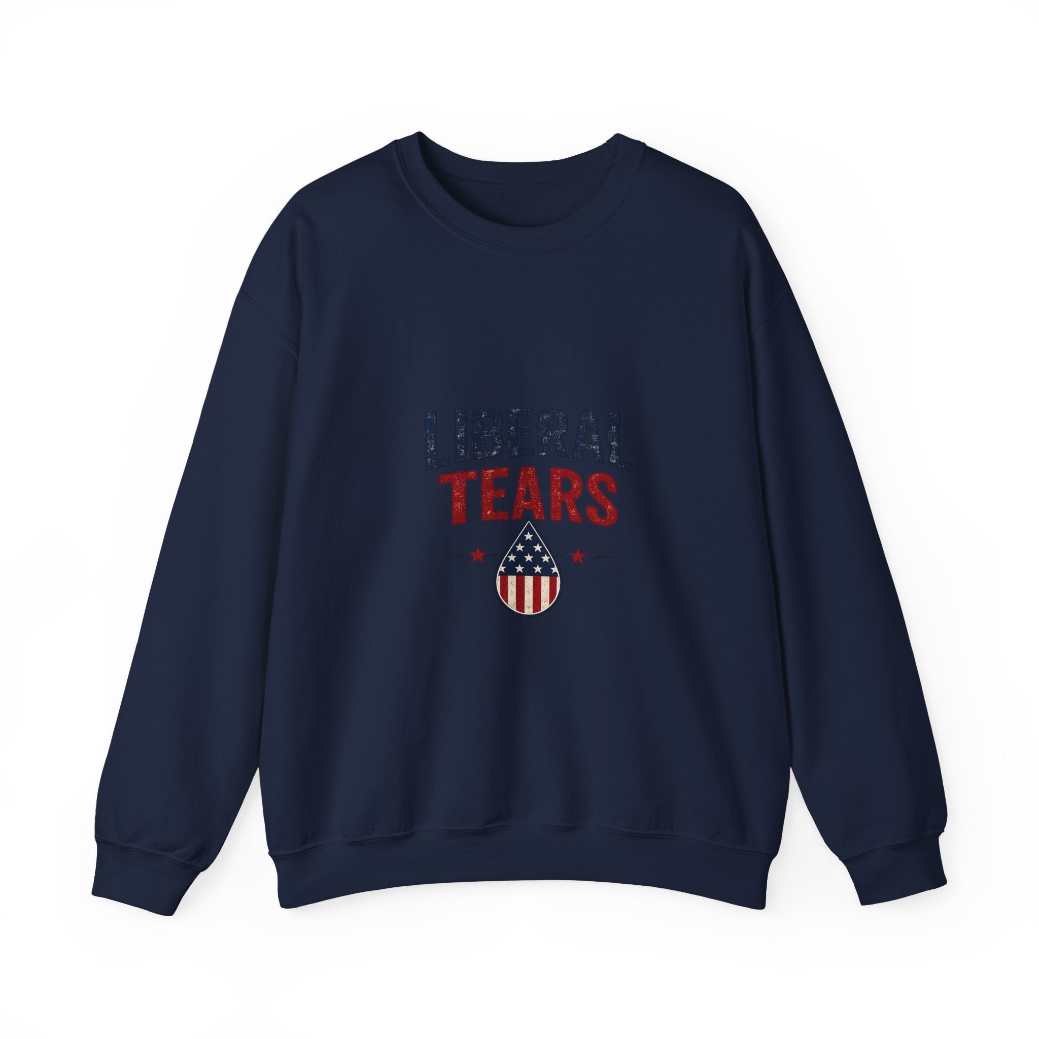 Crewneck Sweatshirt — "Liberal Tears" Patriotic Graphic